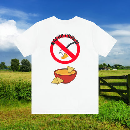 Nacho Cheese Unisex Jersey Short Sleeve Tee