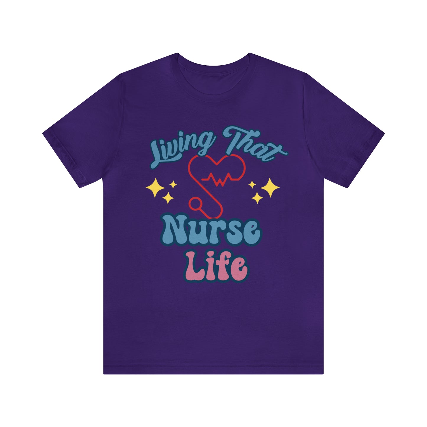 Living the Nurse Life, Comfy and Stylish Nurse T-Shirt:Gift for Medical Professionals and Nursing Students, Various Sizes Available"