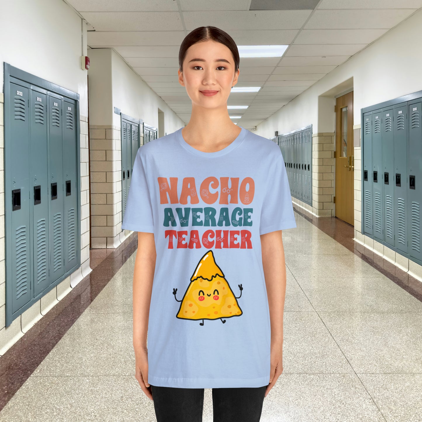 Nacho Average Teacher Back To School Unisex Jersey Short Sleeve Tee, Gifts for teachers, Gifts for Him, Gifts For Her,