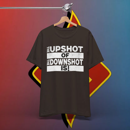 The Upshot of the DownShot is #skoal" Unisex Jersey Short Sleeve Tee