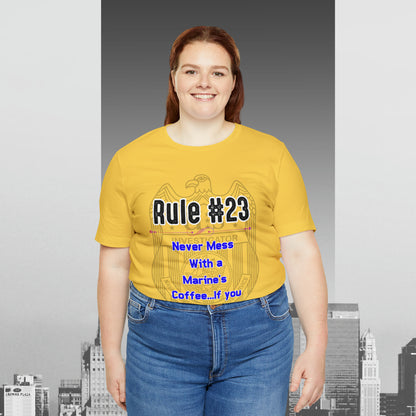 Rules of Gibbs #23 Never Mess with a Marine's Coffee Unisex Jersey Short Sleeve Tee