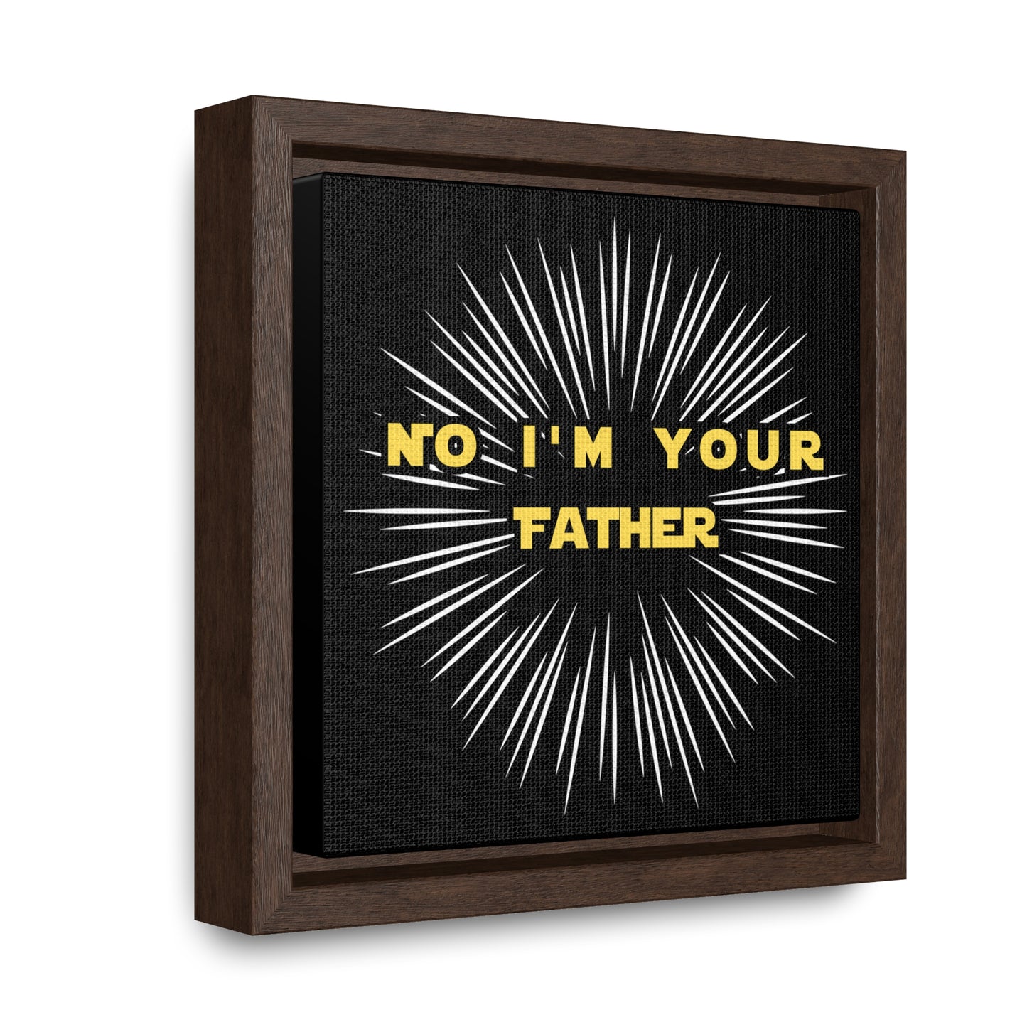 Star Wars Inspired No I'm Your Father Gallery Canvas Wraps, Square Frame