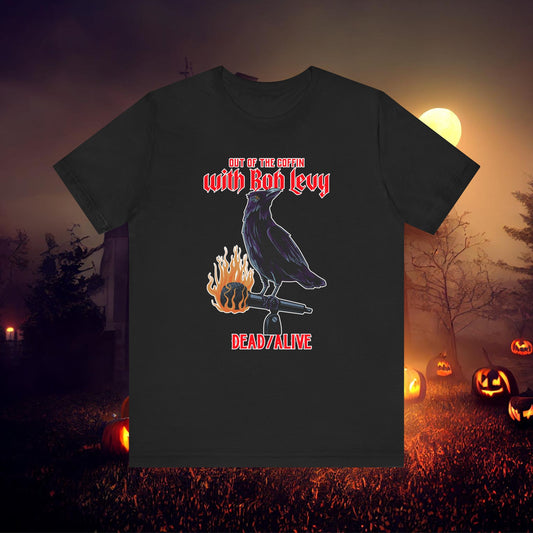 Out of the Coffin with Bob Levy Dead/Alive No Stress Tee #levyverse In Multiple Sizes