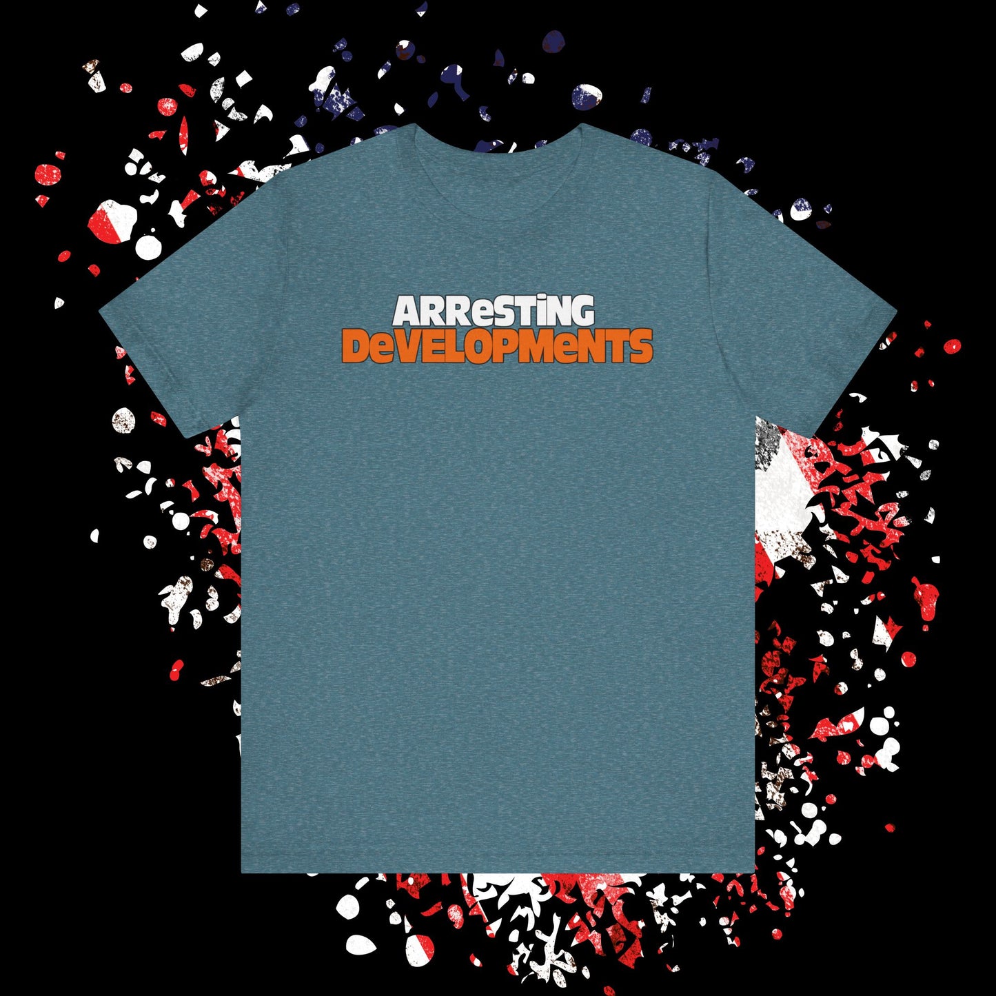 Arresting Developments Tee - Unisex Jersey Short Sleeve Shirt, Funny Graphic Tee, Gift for Detectives, Crime Show Lovers, Casual Wear