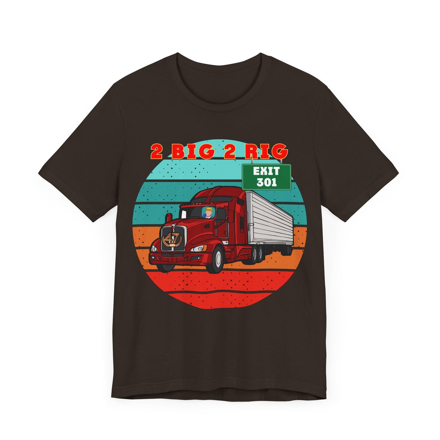 🚛 Rev Up Your Wardrobe with the ‘2 Big to Rig’ Unisex Jersey Tee! 🚛