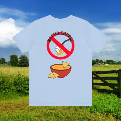 Nacho Cheese Unisex Jersey Short Sleeve Tee