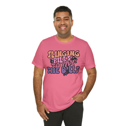 Slinging Pills to pay the Bills Comfy and Stylish Nurse T-Shirt: Gift for Nurses and Nursing Students, Soft Fabric, Various Sizes Available