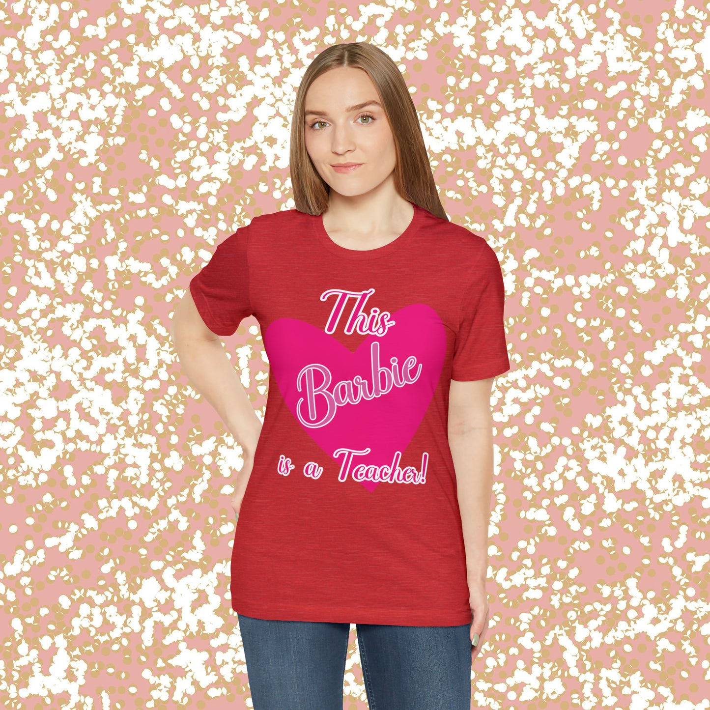 This Barbie is a Teacher Unisex Jersey Short Sleeve Tee gifts for her