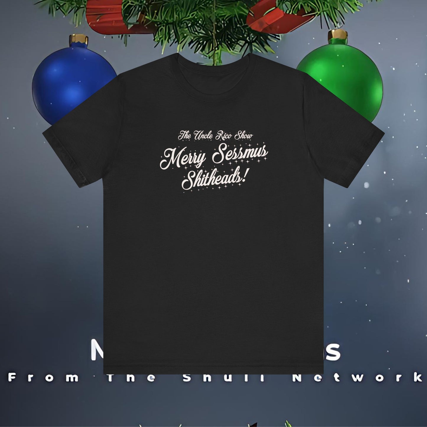 Special Holiday Edition Uncle Rico Show Merry Sessmas Sh!theads! Unisex Jersey Tee