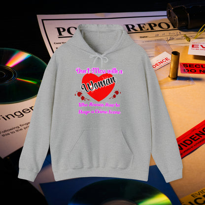 Don't Mess With a Woman who knows how to stage a Crime Scene Unisex Heavy Blend™ Hooded Sweatshirt Gifts for Him Gifts for her