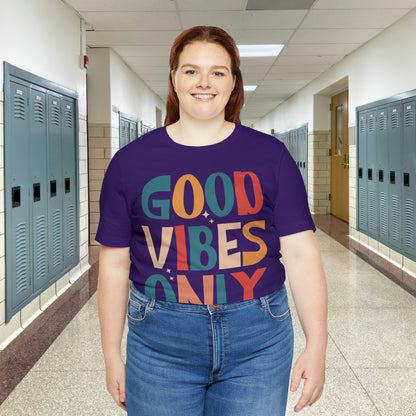 Colorful Good Vibes Only Unisex Jersey Short Sleeve Tee