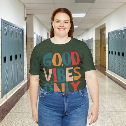 Colorful Good Vibes Only Unisex Jersey Short Sleeve Tee