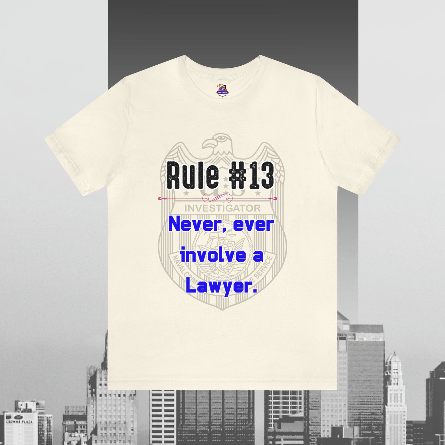 Rules of Gibbs #13 Never, Ever involve Lawyer Unisex Jersey Short Sleeve Tee