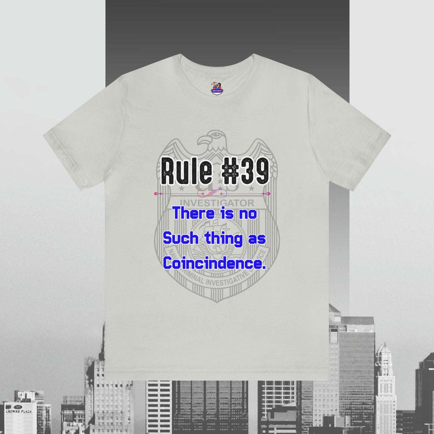 Rules of Gibbs #39 There is no such thing as a Coincidence Unisex Jersey Short Sleeve Tee