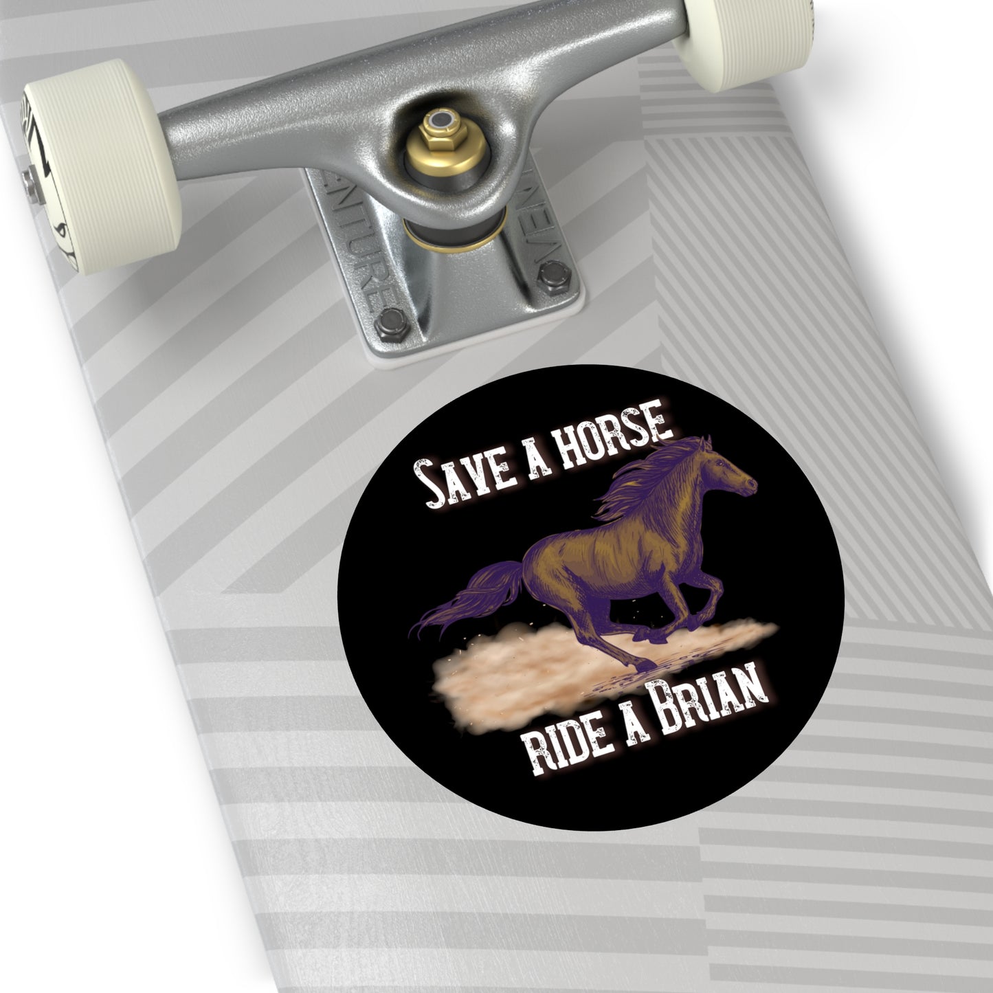 Save a Horse, Ride a Brian Round Vinyl Stickers