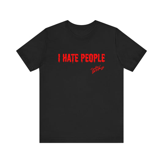 I Hate People T-Shirt Comedy Show exclusive