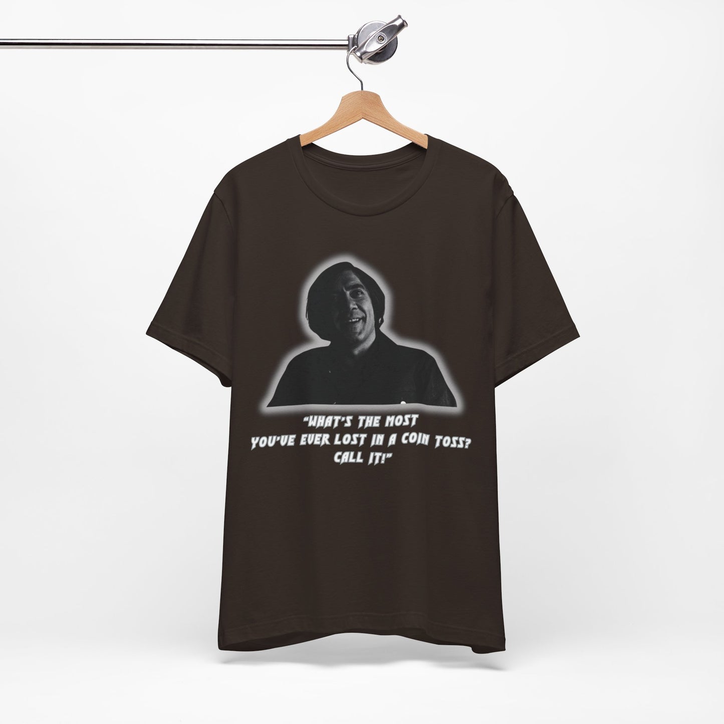 Anton Chigurh Inspired Unisex Jersey Tee - Call It! (with a Twist)