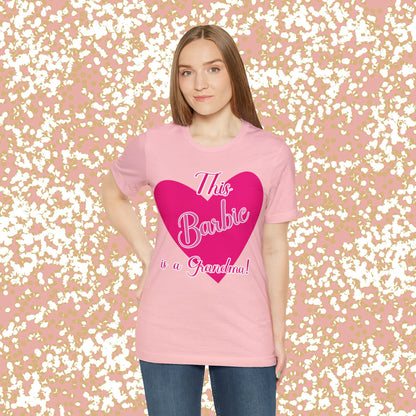 This Barbie is a Grandma Unisex Jersey Short Sleeve Tee
