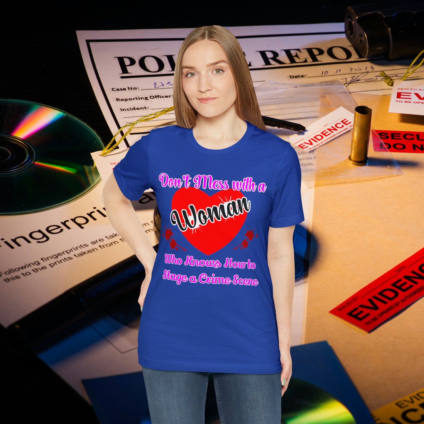 Don't Mess With a Woman Who Knows how to stage a crime Scene True Crime Unisex Jersey Short Sleeve Tee  Fans Gifts for her