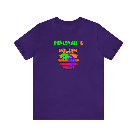 Pickleball is my Jam Unisex Jersey Short Sleeve Tee Unisex Court Comedy Couture Tee-hee Pickleball Shirt Dill-lightful Fashion 06