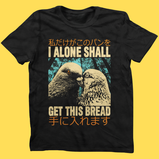 'Get This Bread' Shirt