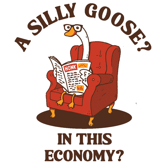 'A Silly Goose' Shirt