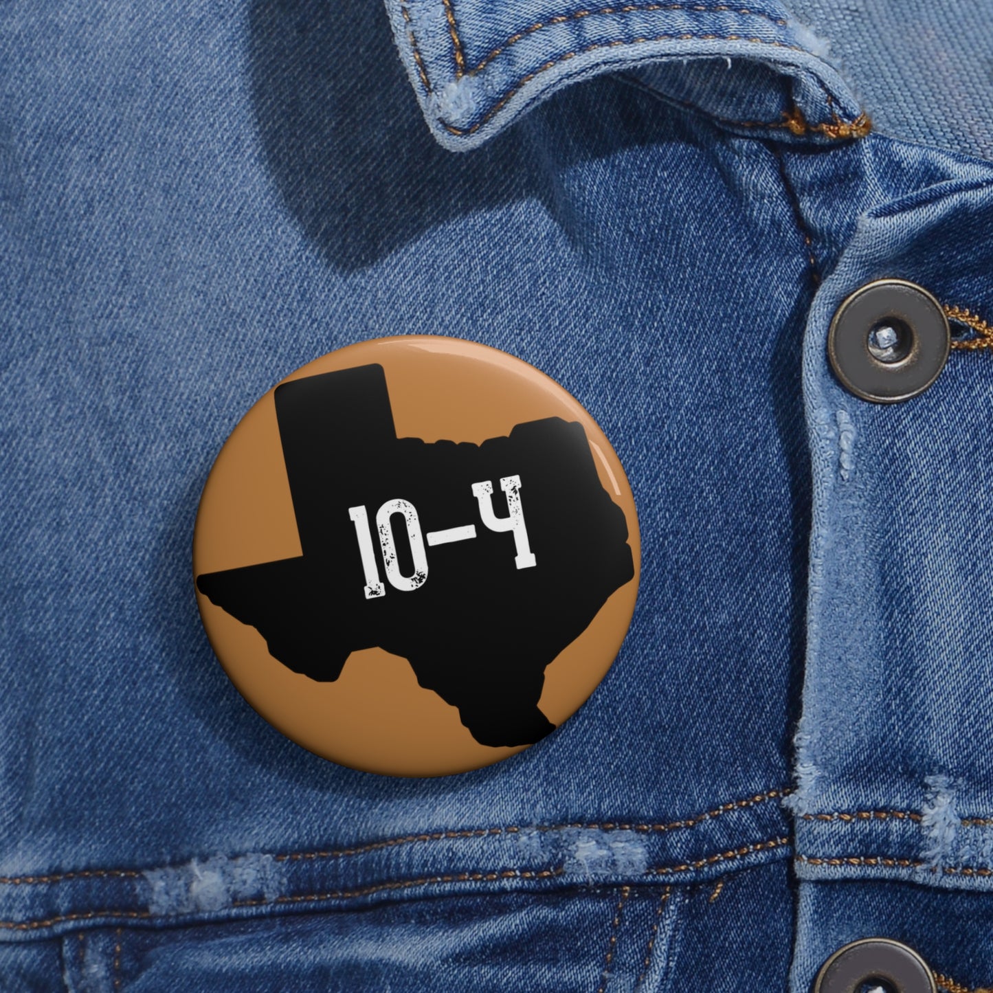 Texas Size 10-4 Pin Buttons