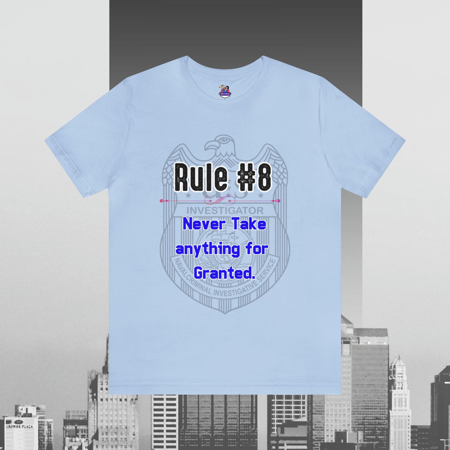 Rules of Gibbs #8 Never Take anything for Granted Unisex Jersey Short Sleeve Tee