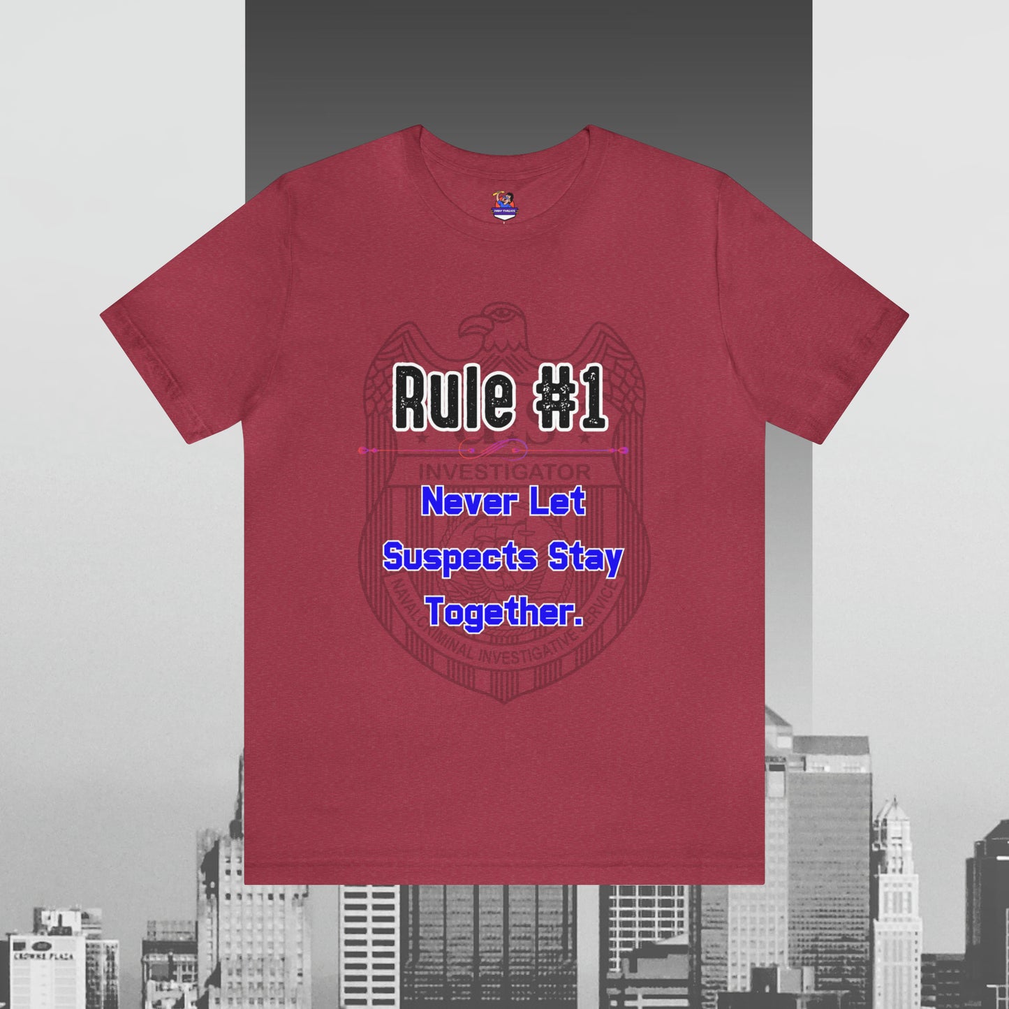 Rules of Gibbs #1 Never Let Suspects stay Together Unisex Jersey Short Sleeve Tee