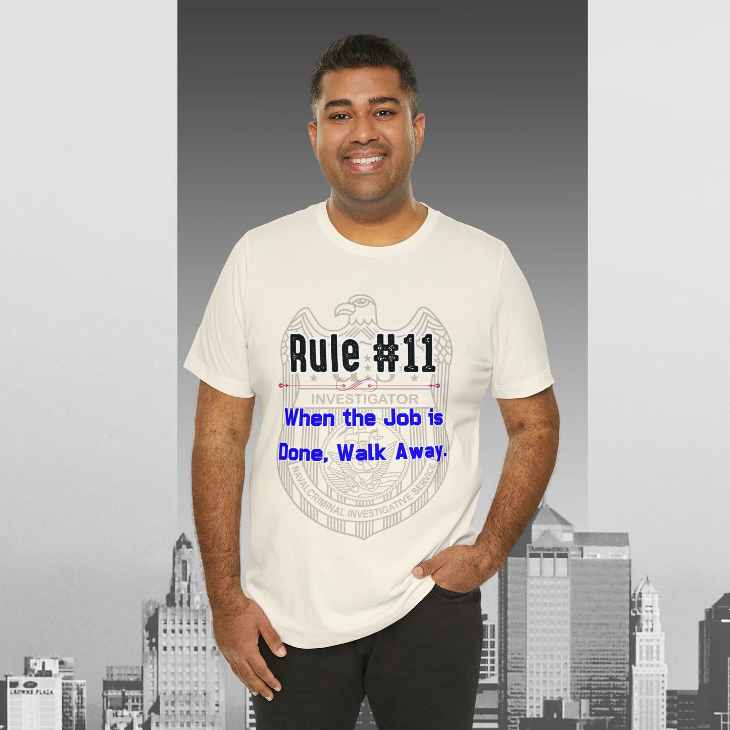 Rules of Gibbs #11 When the Job is Done, Walk Away Unisex Jersey Short Sleeve Tee