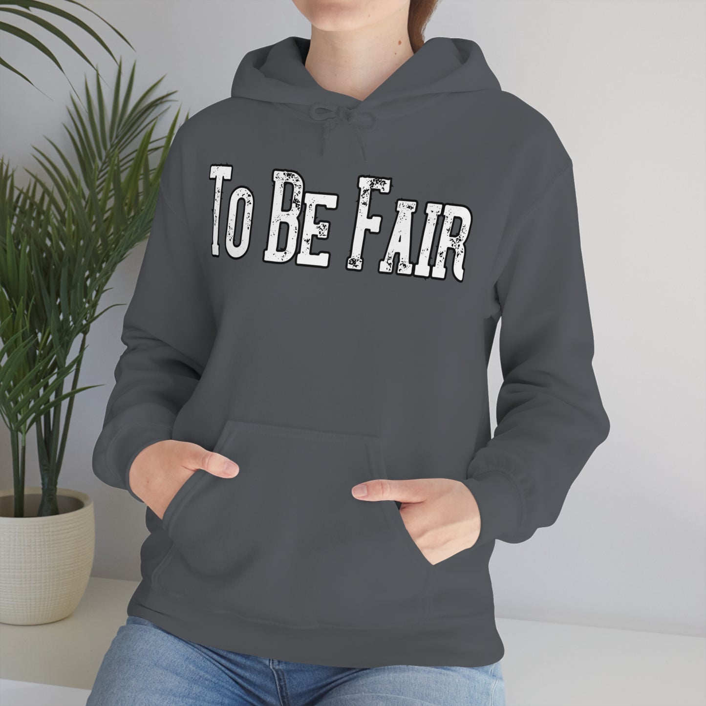 To Be Fair Unisex Heavy Blend™ Hooded Sweatshirt