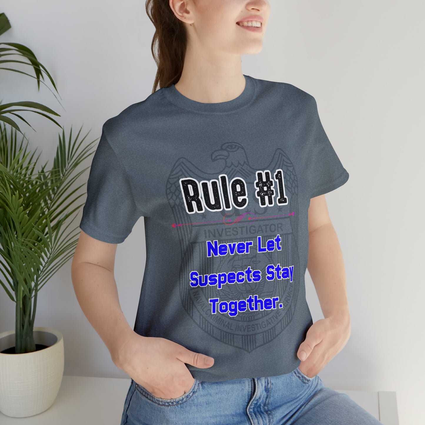 Rules of Gibbs #1 Never Let Suspects stay Together Unisex Jersey Short Sleeve Tee