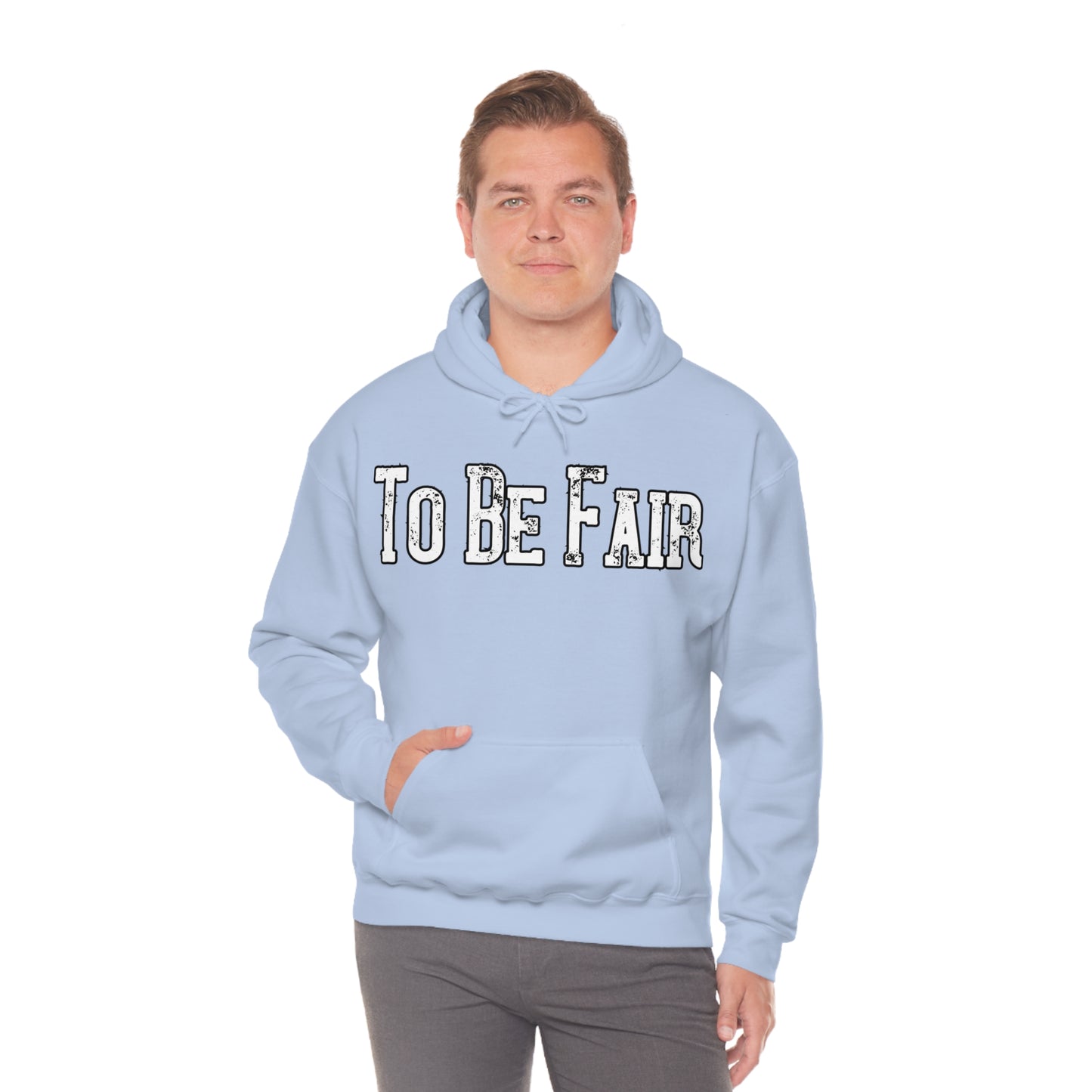 To Be Fair Unisex Heavy Blend™ Hooded Sweatshirt