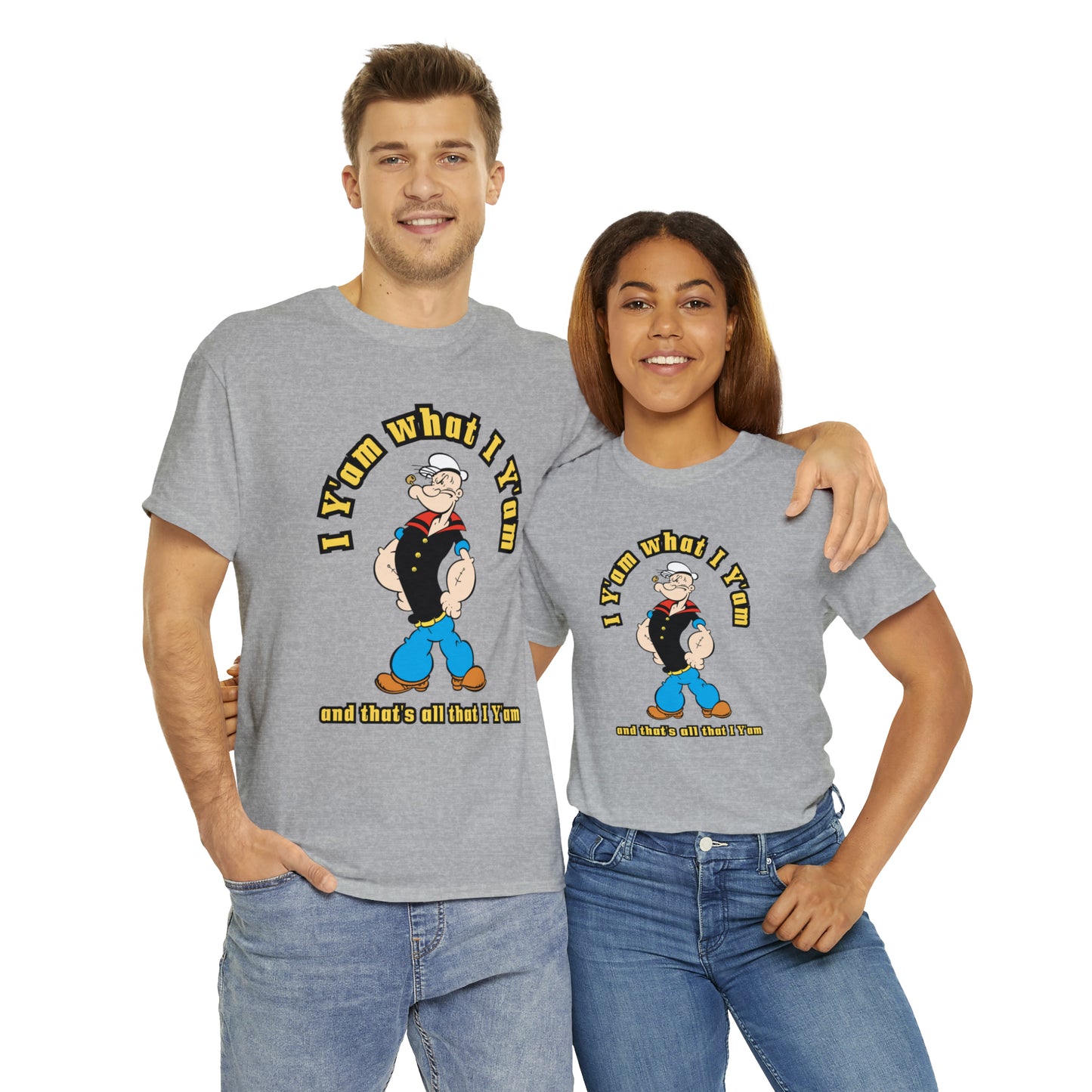 Popeye I Y'am what I Y'am and that's all that I Y'am Unisex Heavy Cotton Tee