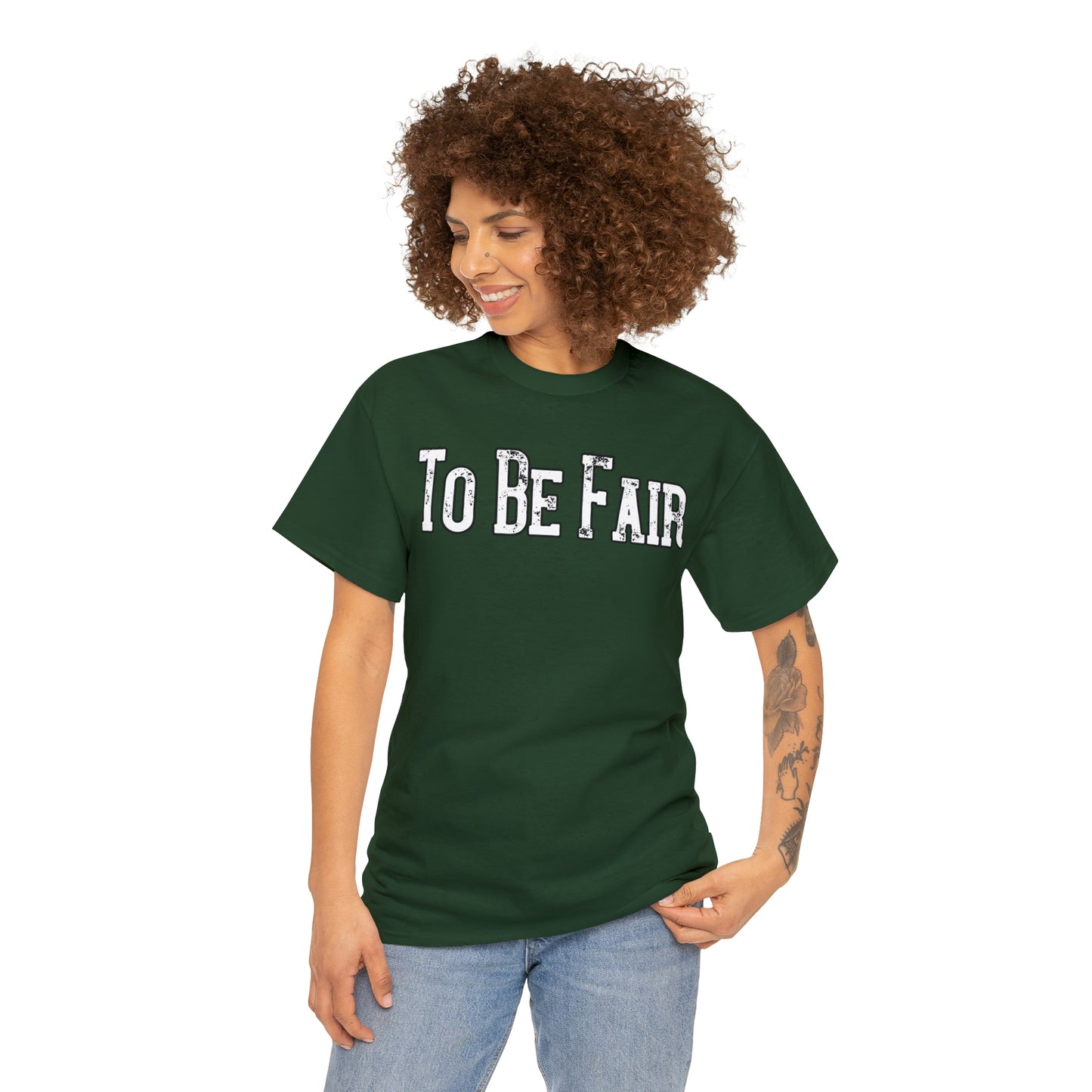 To Be Fair Unisex Heavy Cotton Tee