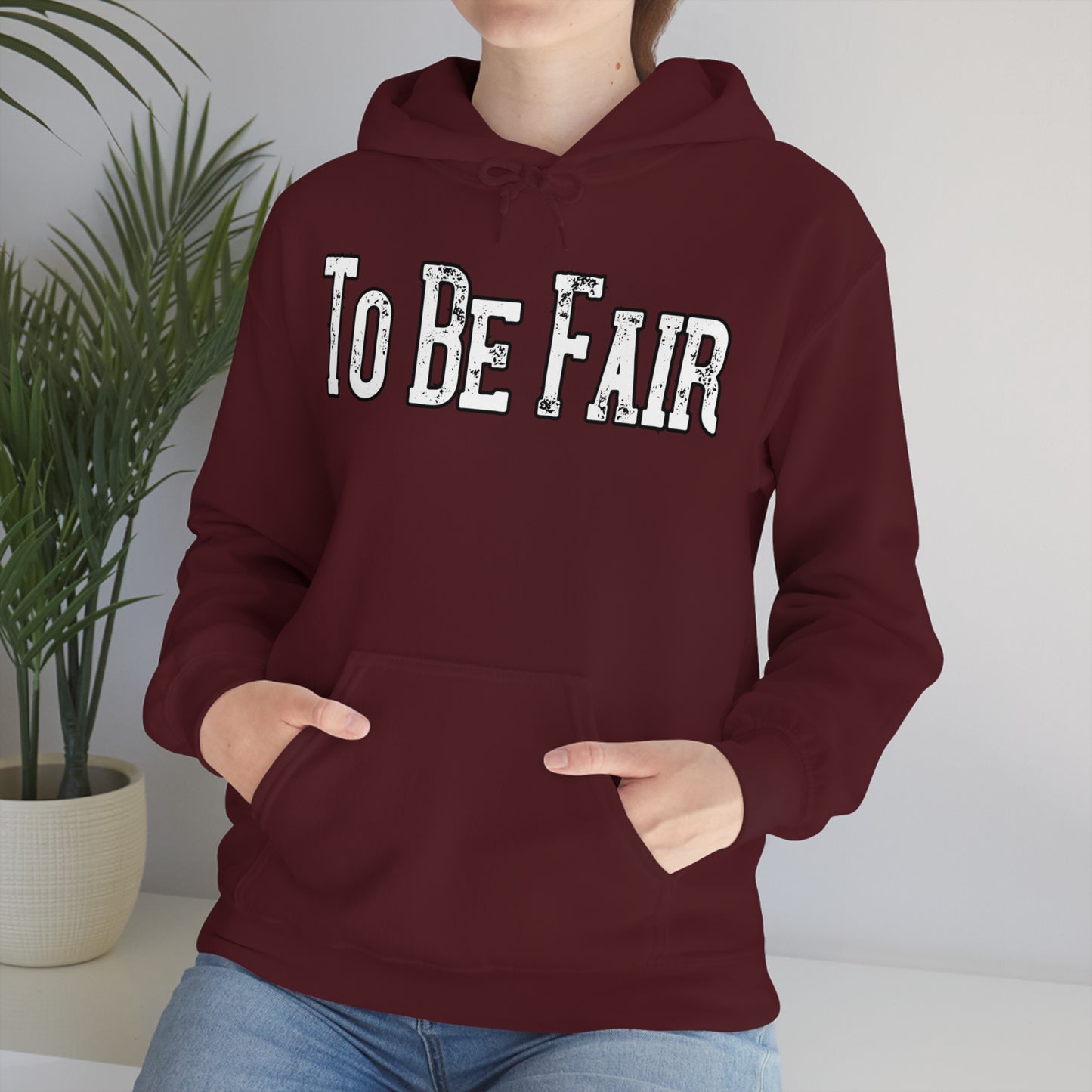 To Be Fair Unisex Heavy Blend™ Hooded Sweatshirt