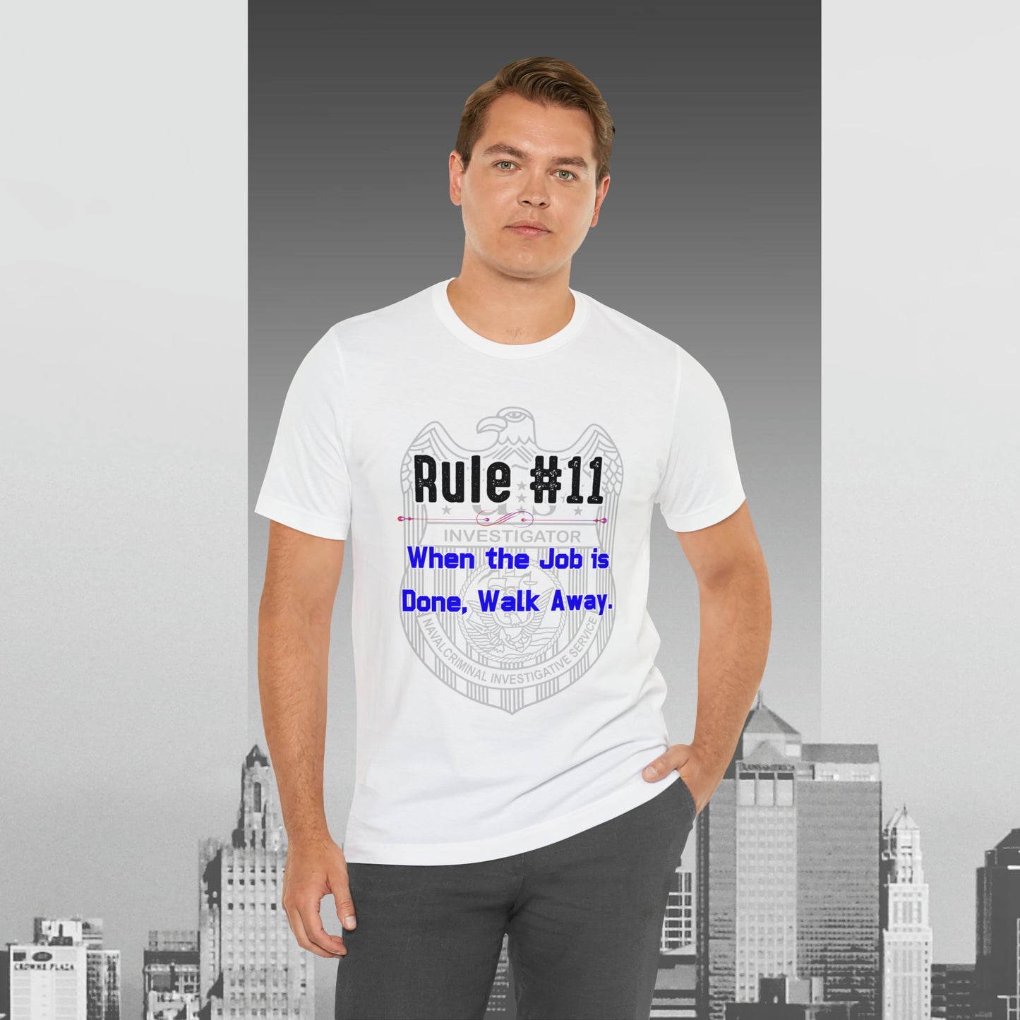 Rules of Gibbs #11 When the Job is Done, Walk Away Unisex Jersey Short Sleeve Tee