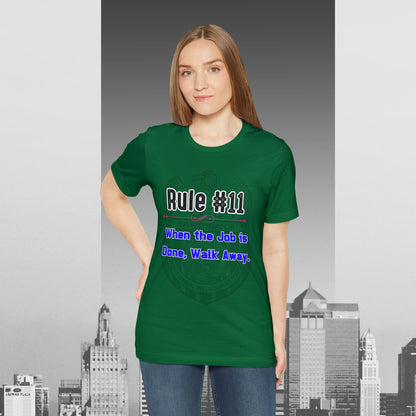 Rules of Gibbs #11 When the Job is Done, Walk Away Unisex Jersey Short Sleeve Tee