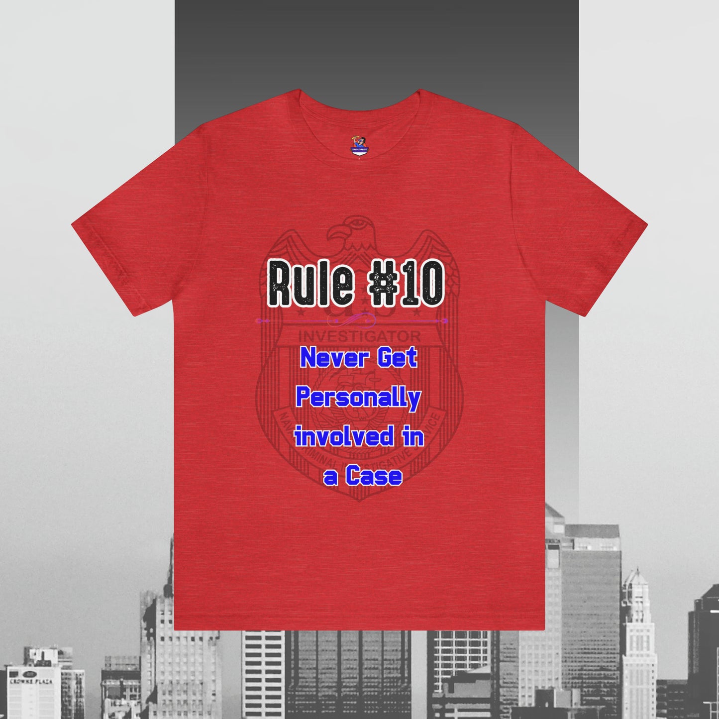 Rules of Gibbs #10 Never Get Personally Involved with the Case. Unisex Jersey Short Sleeve Tee