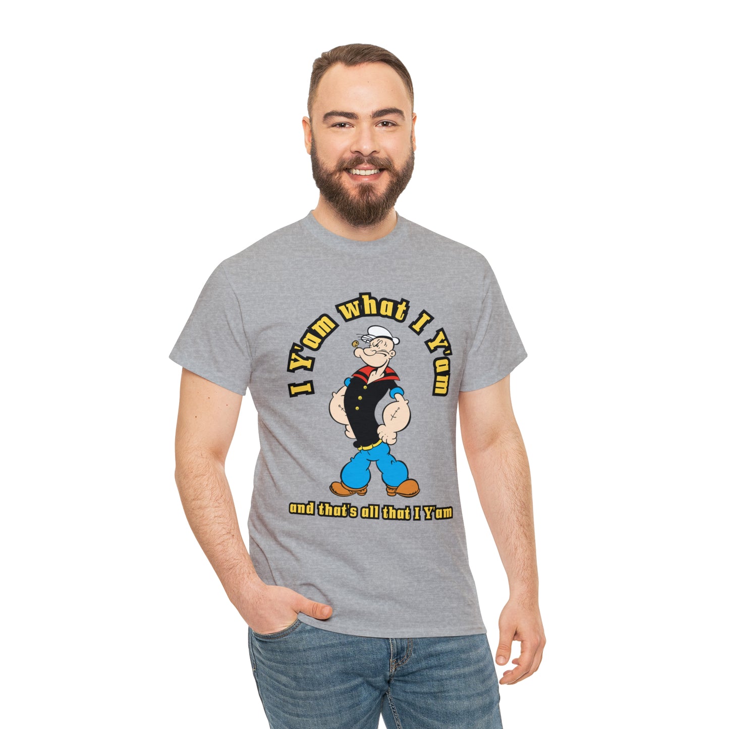 Popeye I Y'am what I Y'am and that's all that I Y'am Unisex Heavy Cotton Tee