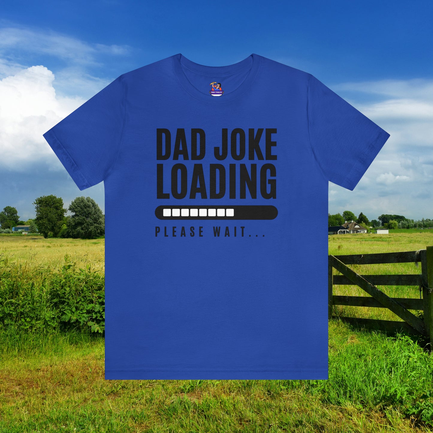 Dad Joke Loading Please Wait / Unisex Jersey Short Sleeve Tee