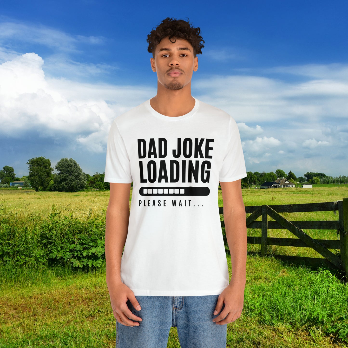 Dad Joke Loading Please Wait / Unisex Jersey Short Sleeve Tee