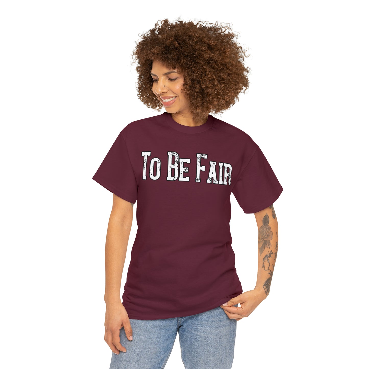 To Be Fair Unisex Heavy Cotton Tee