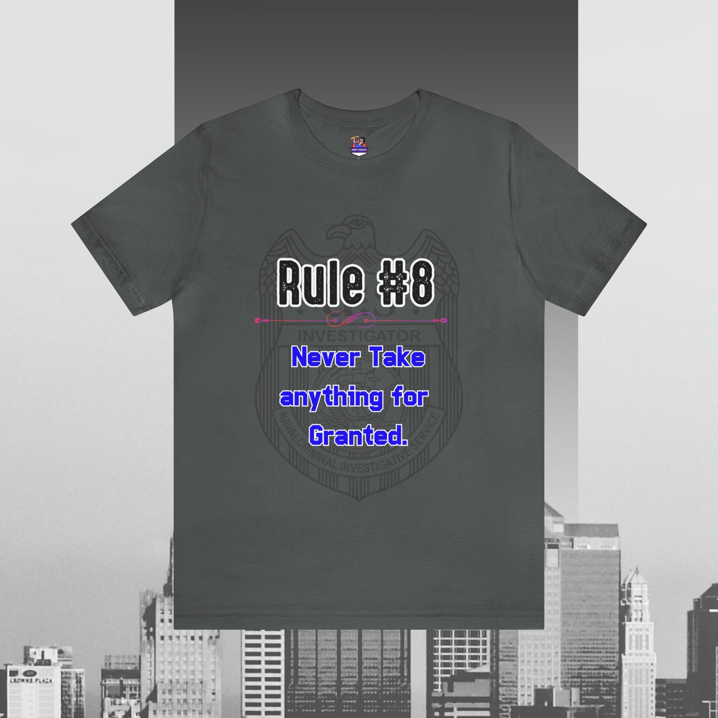 Rules of Gibbs #8 Never Take anything for Granted Unisex Jersey Short Sleeve Tee