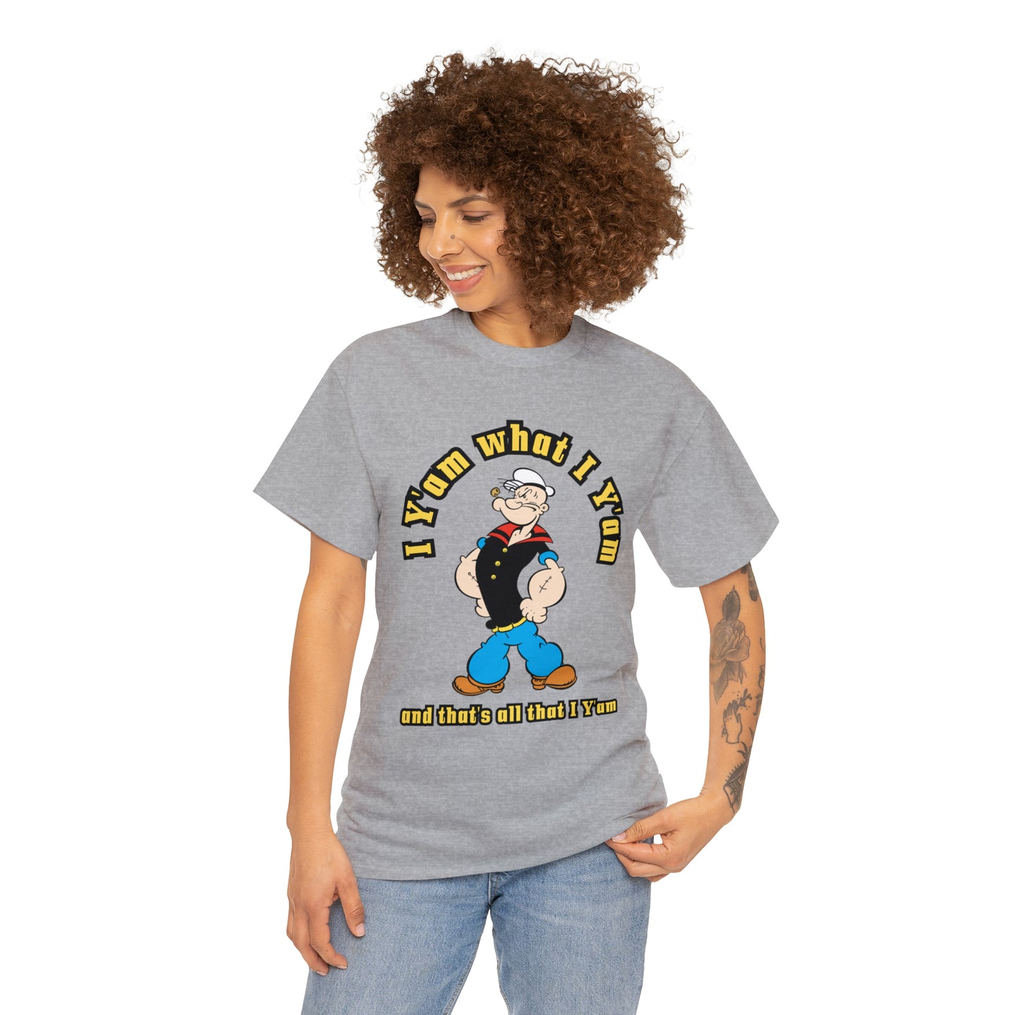 Popeye I Y'am what I Y'am and that's all that I Y'am Unisex Heavy Cotton Tee