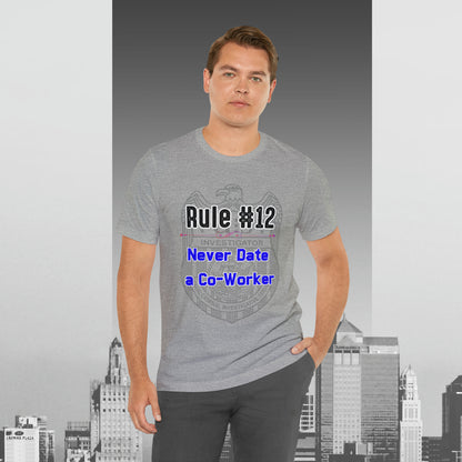 Rules of Gibbs #12 Never Date a Co-Worker Unisex Jersey Short Sleeve Tee