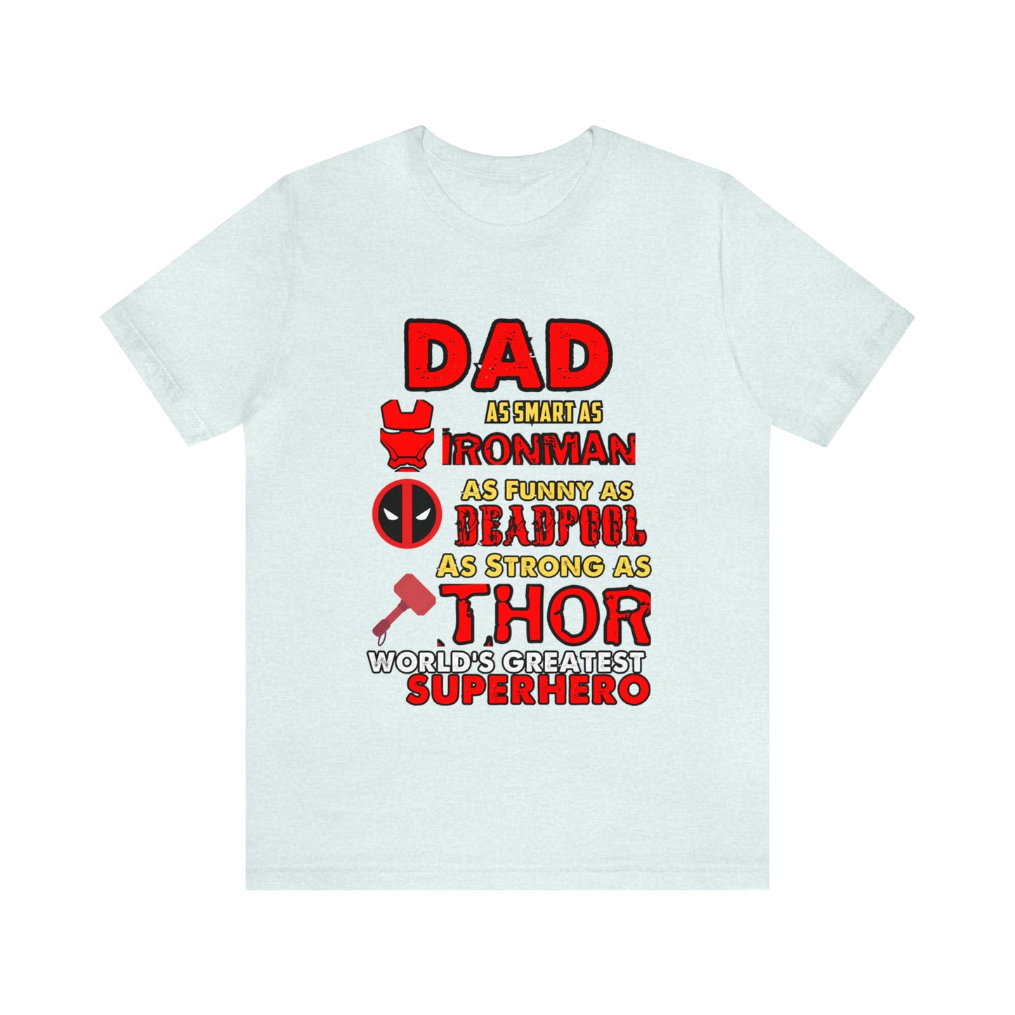 Dad World's Greatest Super Hero Unisex Jersey Short Sleeve Tee