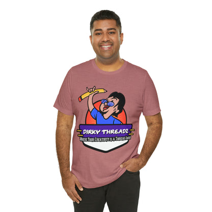 Dirky Threadz Unisex Jersey Short Sleeve Tee