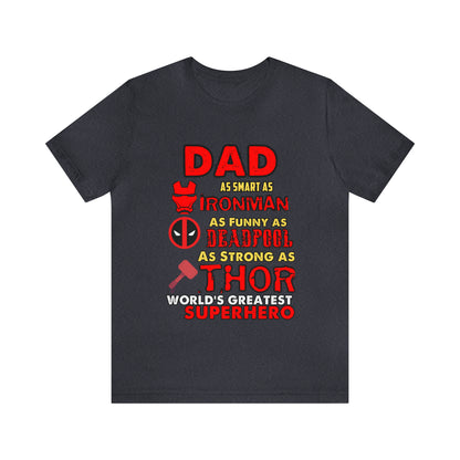 Dad World's Greatest Super Hero Unisex Jersey Short Sleeve Tee