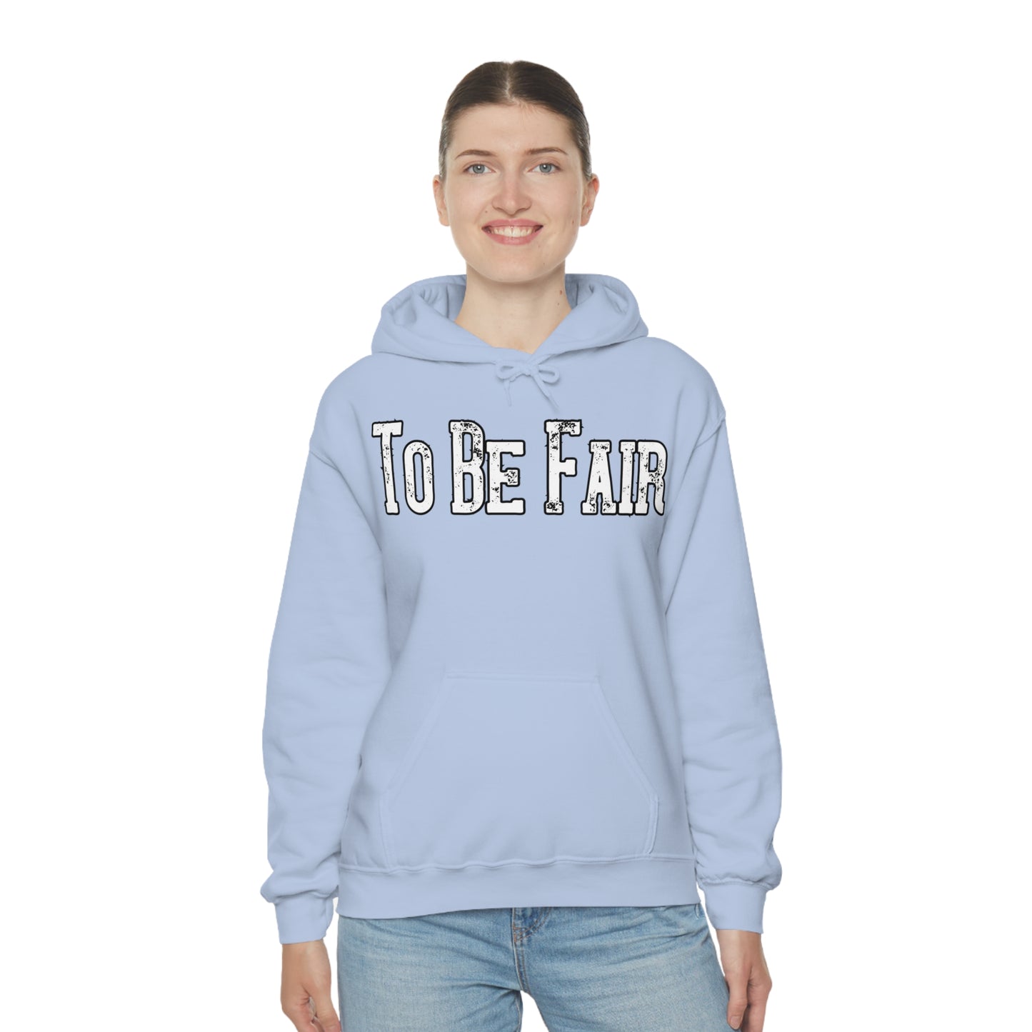 To Be Fair Unisex Heavy Blend™ Hooded Sweatshirt